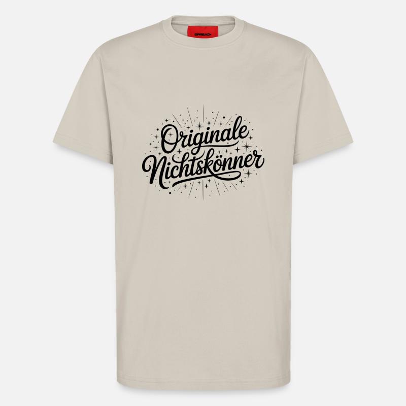 Originale Nichtskönner - Deutsche Memes - T-Shirt - made by SPREAD - WARM CLAY