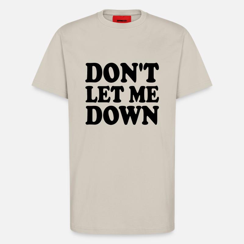 Don't let me down - T-shirt bio décontracté fabriqué en UE - WARM CLAY