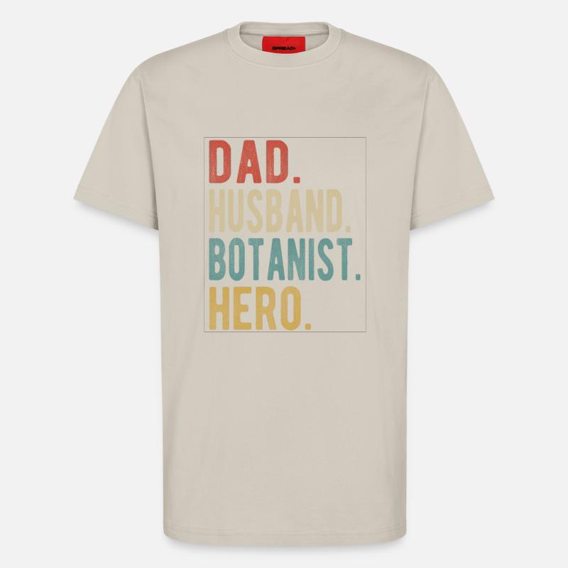 Botaniker, Vater, Ehemann, Held - T-Shirt - made by SPREAD - WARM CLAY