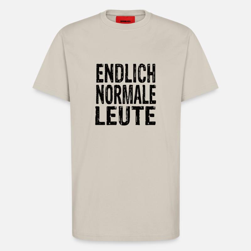 Endlich Normale Leute - T-Shirt - made by SPREAD - WARM CLAY