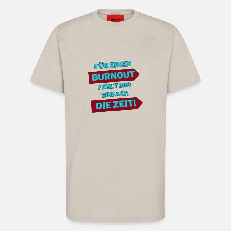 "Burnout auf Zeit" - T-Shirt - made by SPREAD - WARM CLAY