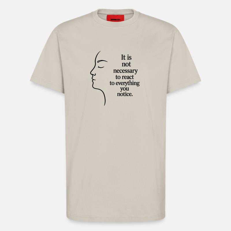 Observation without reaction - T-Shirt - made by SPREAD - WARM CLAY