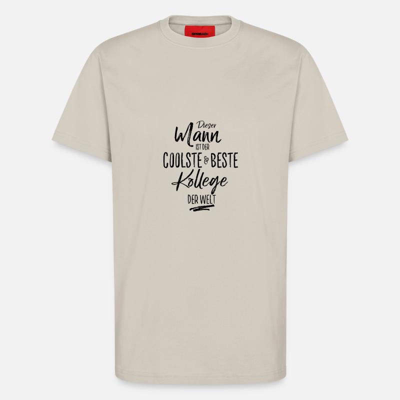 kollege der Beste (s) - T-Shirt - made by SPREAD - WARM CLAY