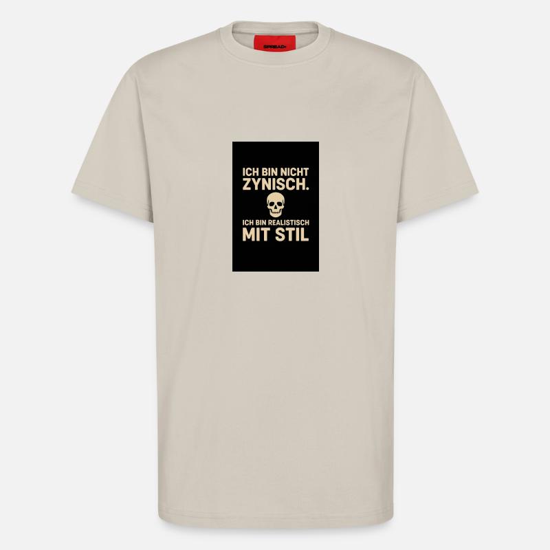 „Ich bin nicht zynisch - T-Shirt - made by SPREAD - WARM CLAY