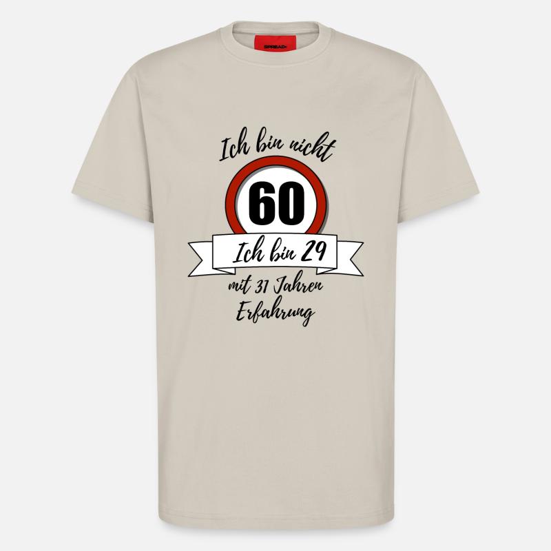 Ich bin nicht 60! - T-Shirt - made by SPREAD - WARM CLAY