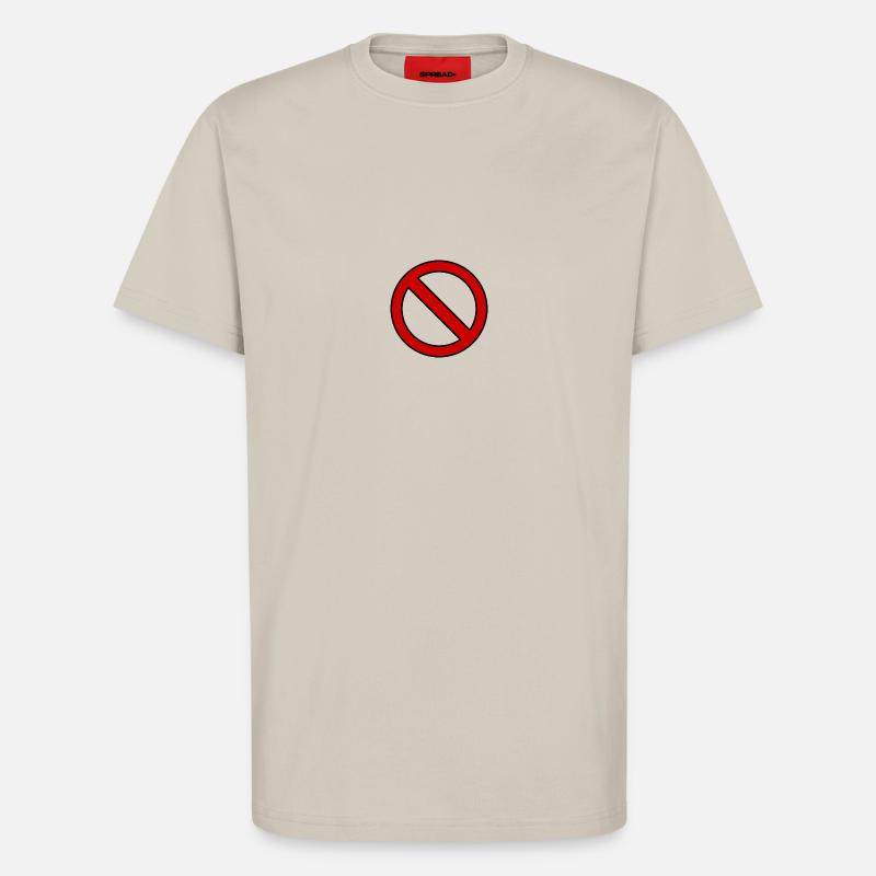 Verboten Schild Geschenk Idee - T-Shirt - made by SPREAD - WARM CLAY