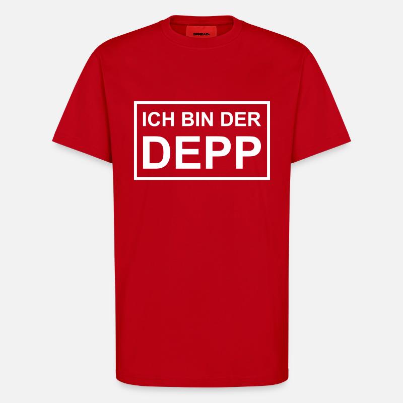 Ich bin der Depp - Schild - T-Shirt - made by SPREAD - Rot