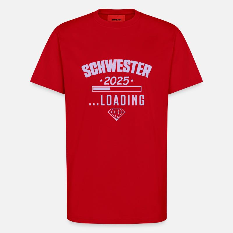 Schwester 2025 Loading - T-Shirt - made by SPREAD - Rot