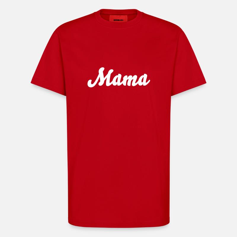 Mama - T-Shirt - made by SPREAD - Rot