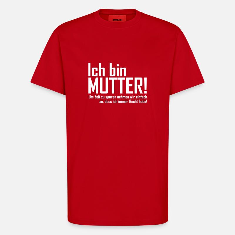 ich bin mutter - T-Shirt - made by SPREAD - Rot