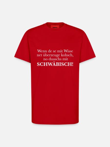 Schwäbisch - T-Shirt - made by SPREAD - Rot