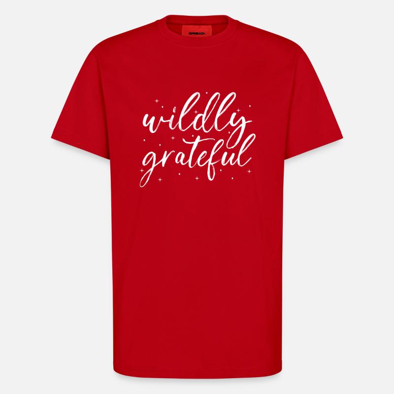 Achtsamkeit Spruch Unendlich dankbar - T-Shirt - made by SPREAD - Rot