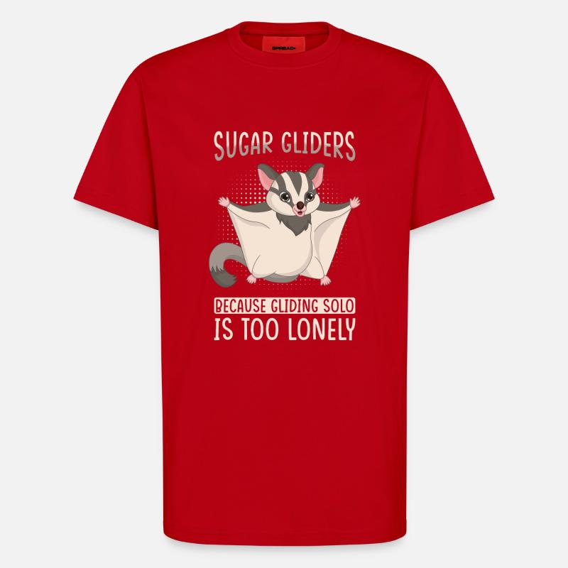 Sugar Glider Spruch - T-Shirt - made by SPREAD - Rot