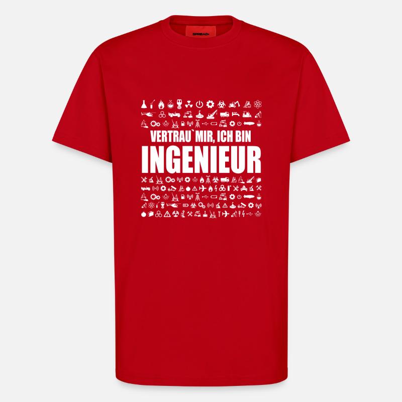 Vertrau mir ich bin Ingenieur - T-Shirt - made by SPREAD - Rot