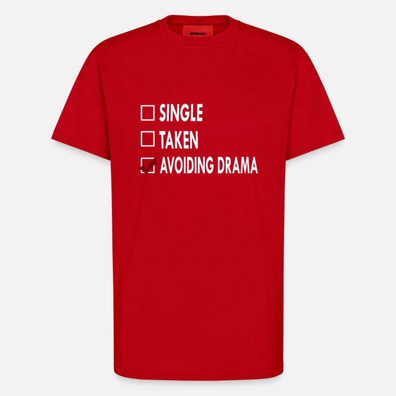 SINGLE AVOIDING DRAMA - T-shirt bio décontracté fabriqué en UE - rouge