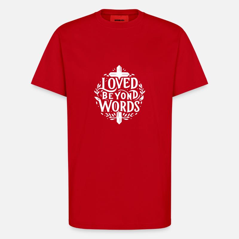 Loved Beyond Words - T-Shirt - made by SPREAD - red