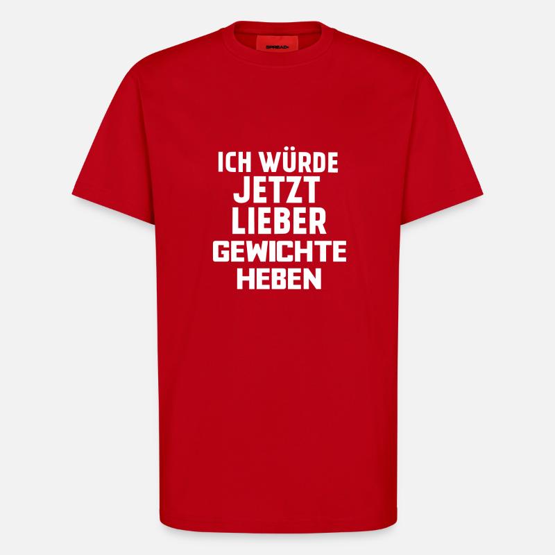 GEWICHTE HEBEN - T-Shirt - made by SPREAD - Rot
