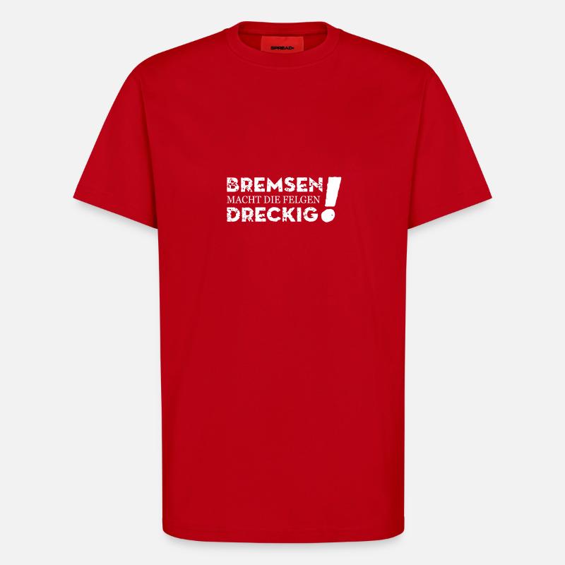 Bremsen... - T-Shirt - made by SPREAD - Rot