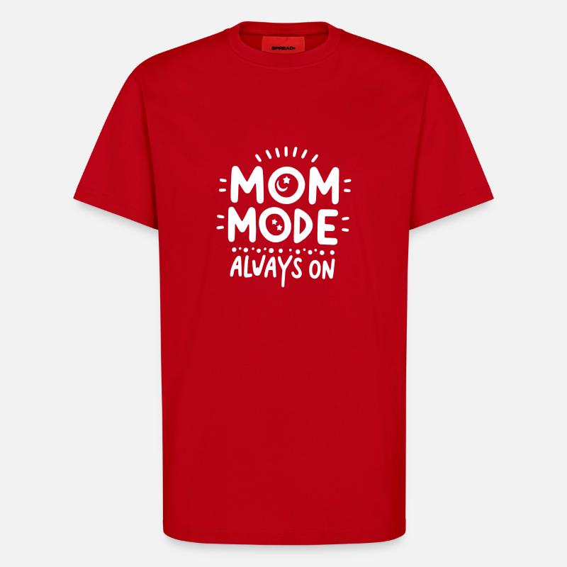 Mode maman toujours activé - T-shirt bio décontracté fabriqué en UE - rouge