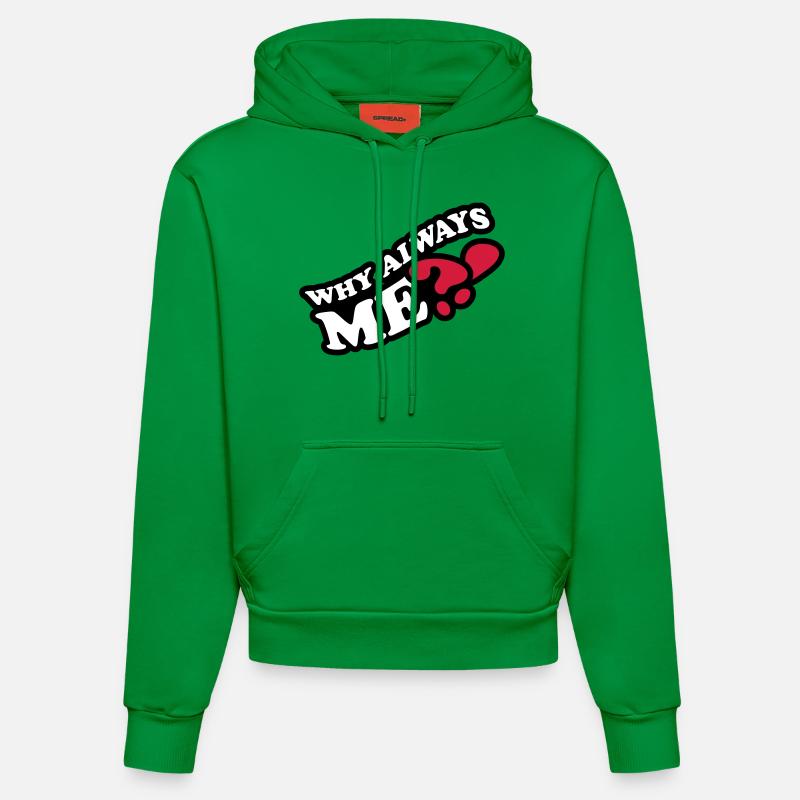 Why Always Me - Sweat à capuche bio ajusté fabriqué en UE - City Green