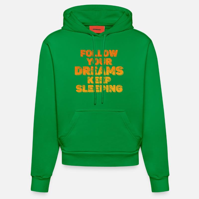 Keep Your Dreams Keep Sleeping - Organic Fitted Hoodie Made in EU - City Green