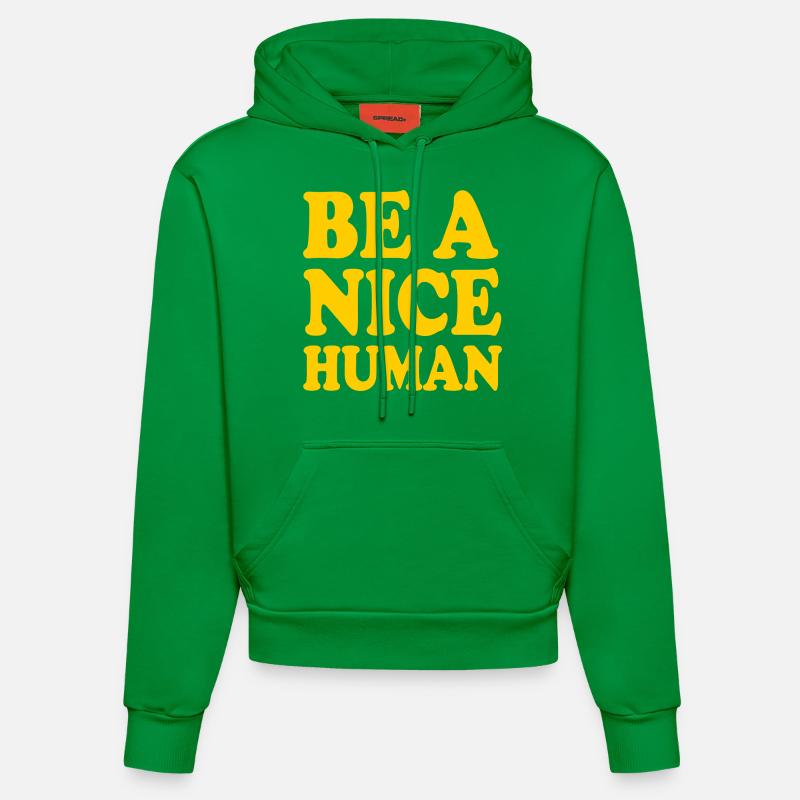 Be a nice human - Sweat à capuche bio ajusté fabriqué en UE - City Green