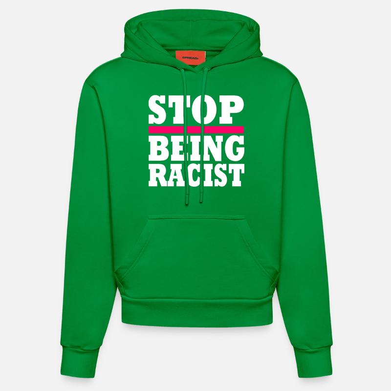 Stop being racist - Sweat à capuche bio ajusté fabriqué en UE - City Green