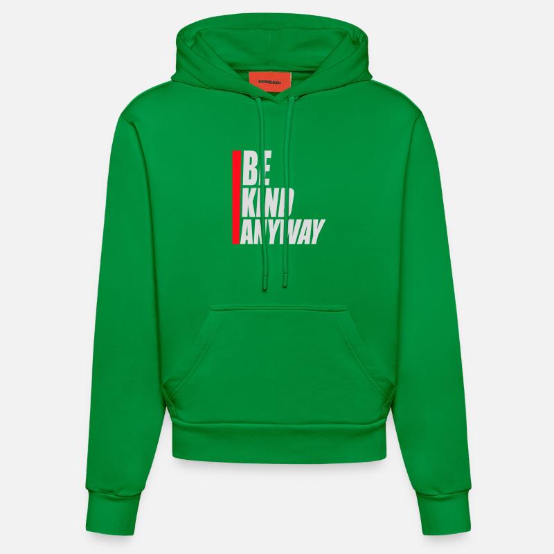 Be Kind Anyway Freundlichkeit Statement Spruch - Organic Fitted Hoodie Made in EU - City Green