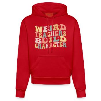 Weird Teachers Build Character - Funny Sayings - Sweat à capuche bio ajusté fabriqué en UE - rouge - Devant