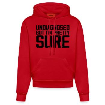 Undiagnosed But I'm Pretty Sure Funny Announcement - Organic Fitted Hoodie Made in EU - red - Front