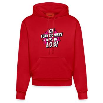 I only function with praise – motivation & humor - Organic Fitted Hoodie Made in EU - red - Front