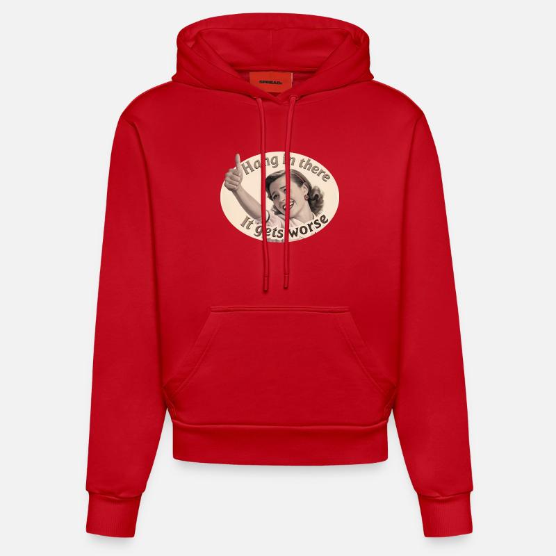 Restez à l’écoute, ça empire - Sweat à capuche bio ajusté fabriqué en UE - rouge