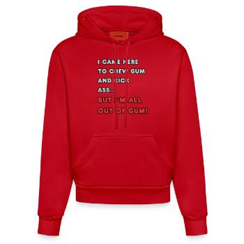 Ich bin hierher gekommen, um Kaugummi zu kauen und in den Hintern zu treten... - Organic Fitted Hoodie Made in EU - Rot - Vorne