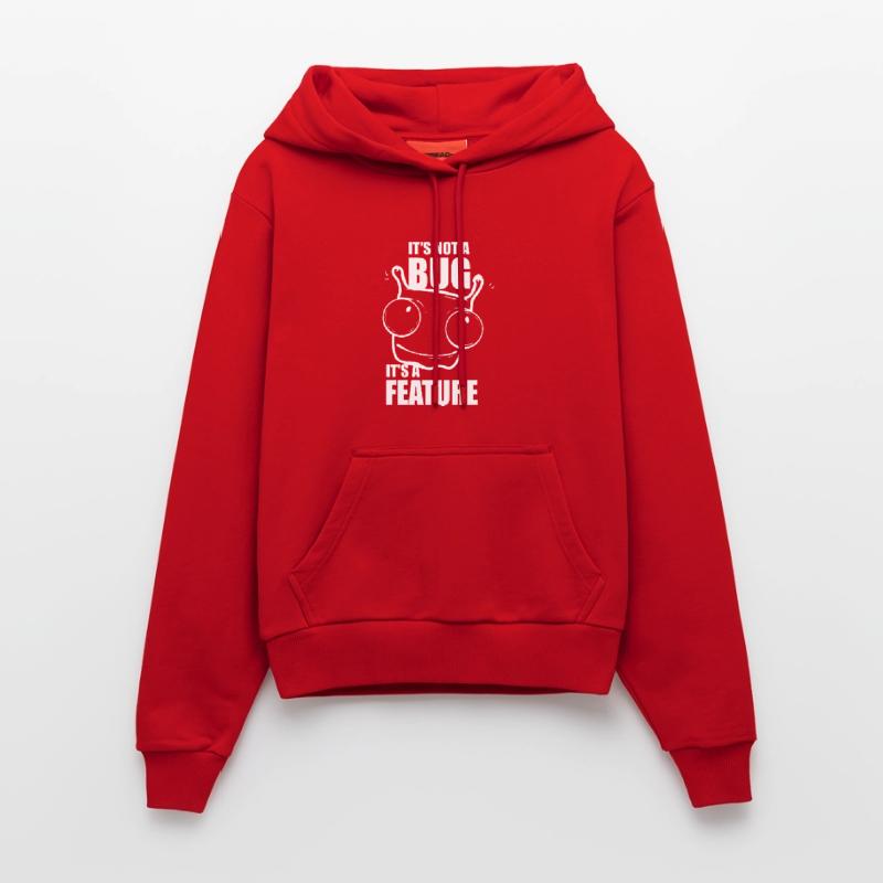 it is not a bug it is a feature - programmer Organic Fitted Hoodie Made in EU