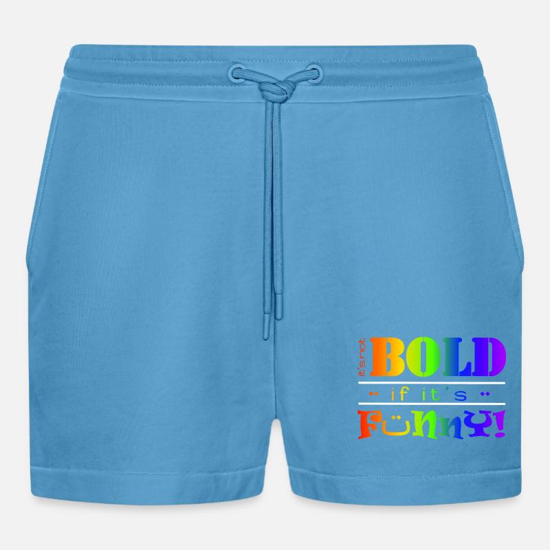 Lebendiger Regenbogen Lustiges Mutiges Textdesign - Organic Relaxed Cropped Shorts Made in EU -  Sol Blue