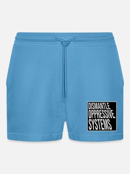 Dismantle Oppressive Systems Activism Statement - Organic Relaxed Cropped Shorts Made in EU - Sol Blue