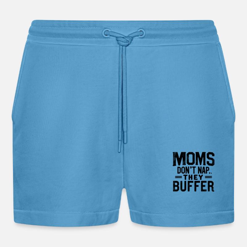 Moms Don’t Nap They Buffer Lustig Mama Muttertag - Organic Relaxed Cropped Shorts Made in EU -  Sol Blue