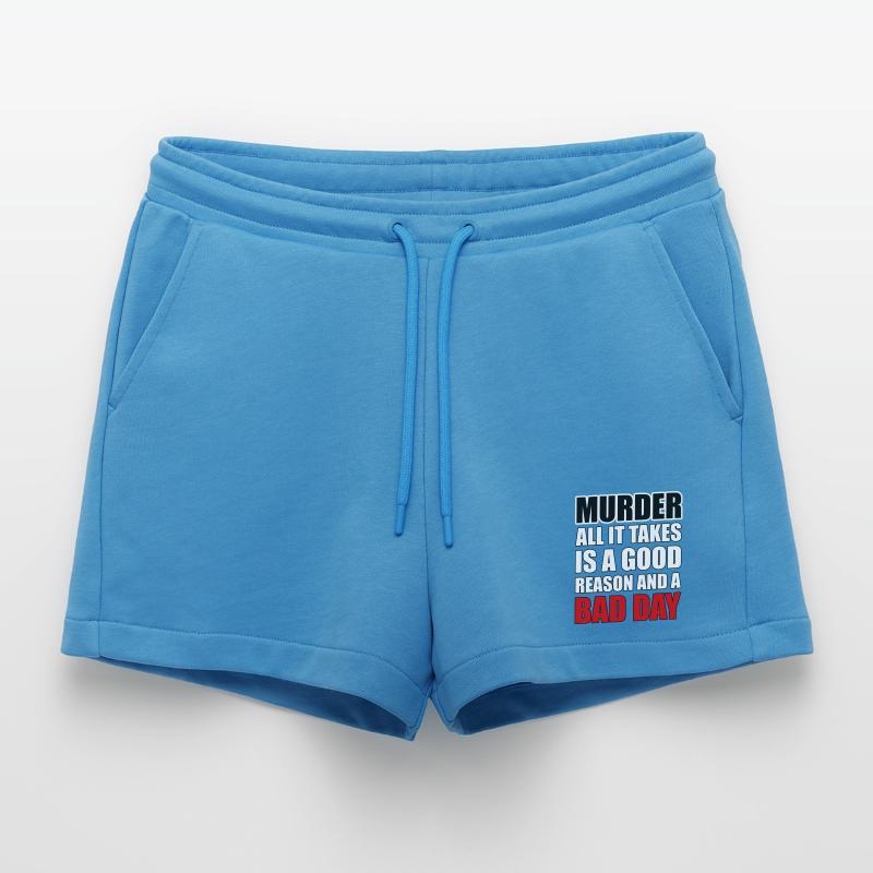 Murder – A Good Reason and a Bad Day Organic Relaxed Cropped Shorts Made in EU