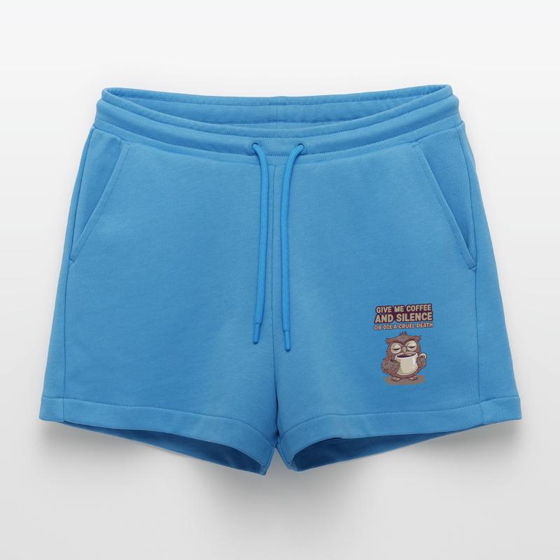 Kaffee Eule - geb mir Kaffee und Stille oder stirb Organic Relaxed Cropped Shorts Made in EU