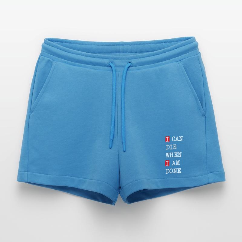 Die when I am done – darkes Statement-Design Organic Relaxed Cropped Shorts Made in EU