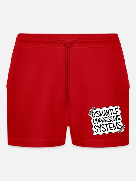 Dismantle Oppressive Systems Activism Statement - Organic Relaxed Cropped Shorts Made in EU - red