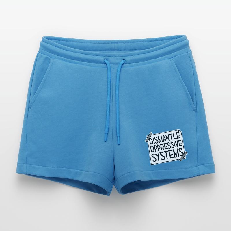 Dismantle Oppressive Systems Aktivismus Statement Organic Relaxed Cropped Shorts Made in EU