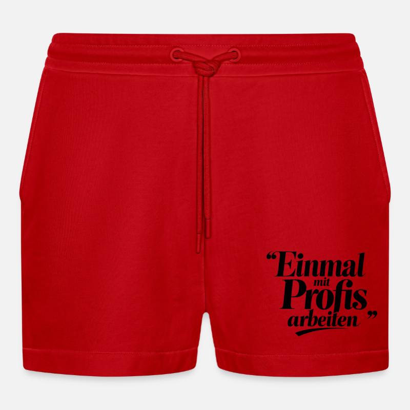 Einmal Mit Profis Arbeiten Sprüche Beruf - Organic Relaxed Cropped Shorts Made in EU - Rot