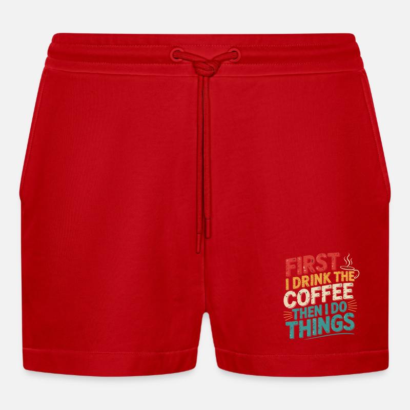 Erst Kaffee, Dann Dinge Erledigen - Organic Relaxed Cropped Shorts Made in EU - Rot