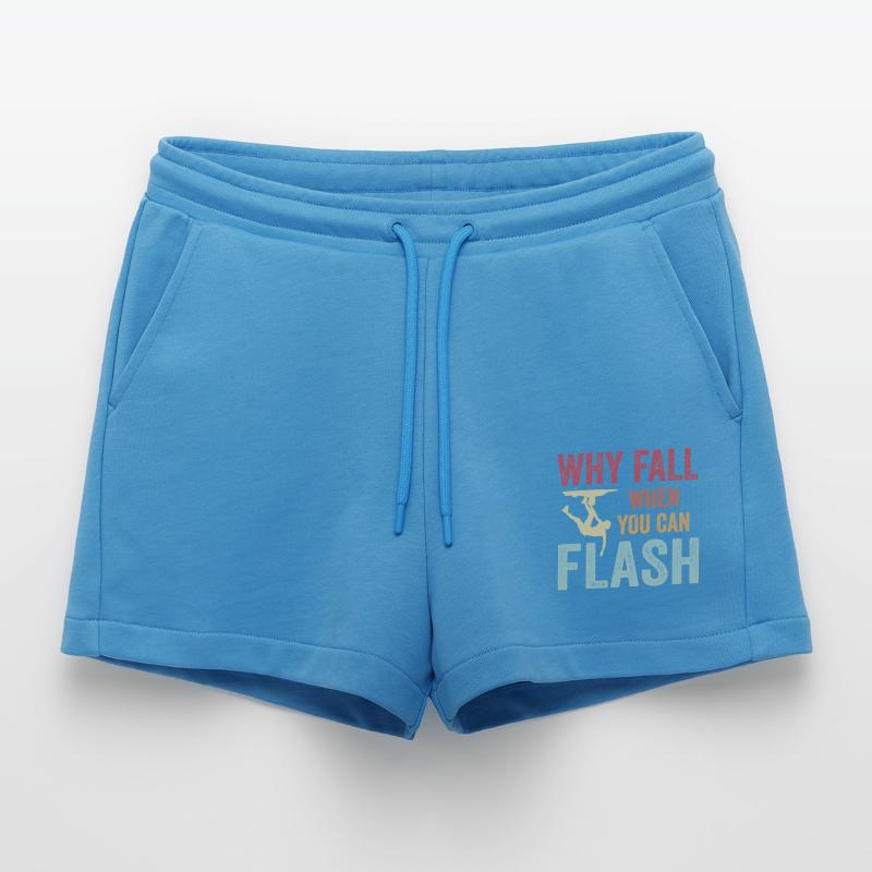 Boulderer Why Fall When You Can Flash Bouldering Organic Relaxed Cropped Shorts Made in EU