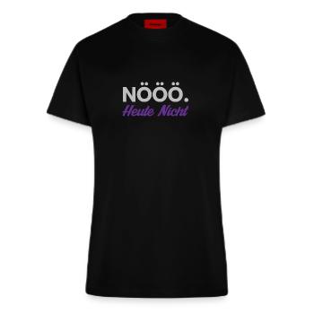 NÖÖÖ - HEUTE NICHT - Fitted T-Shirt - made by SPREAD - SOLID BLACK - Vorne