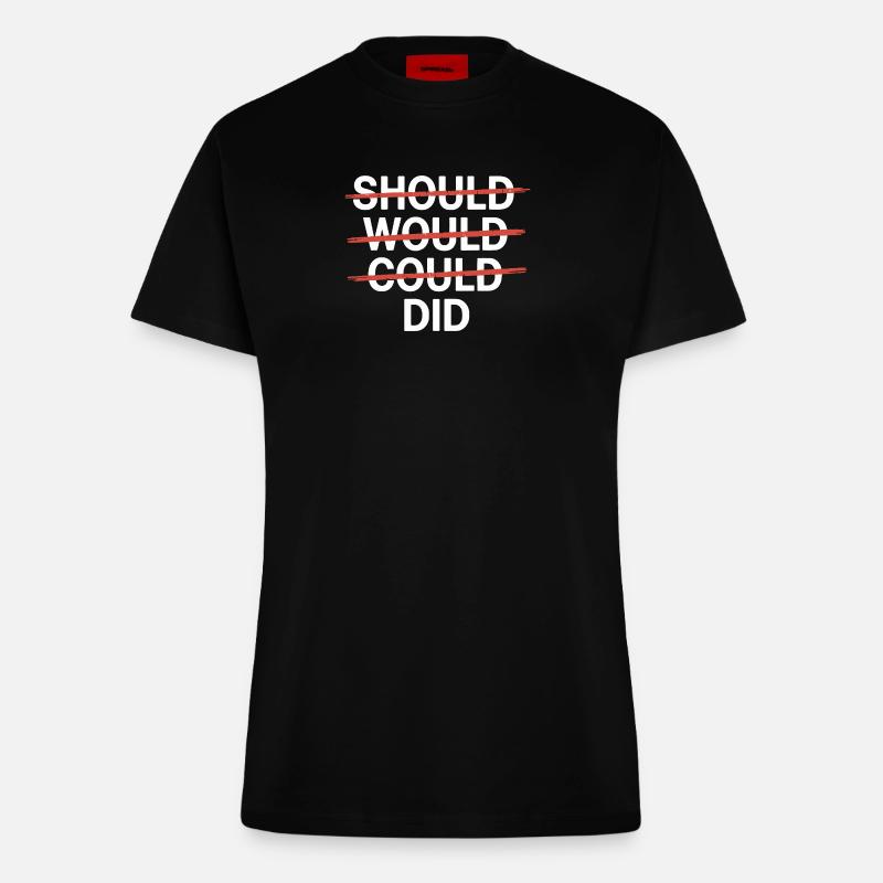 Motivational slogan: Should Would Could Did - Fitted T-Shirt - made by SPREAD - SOLID BLACK