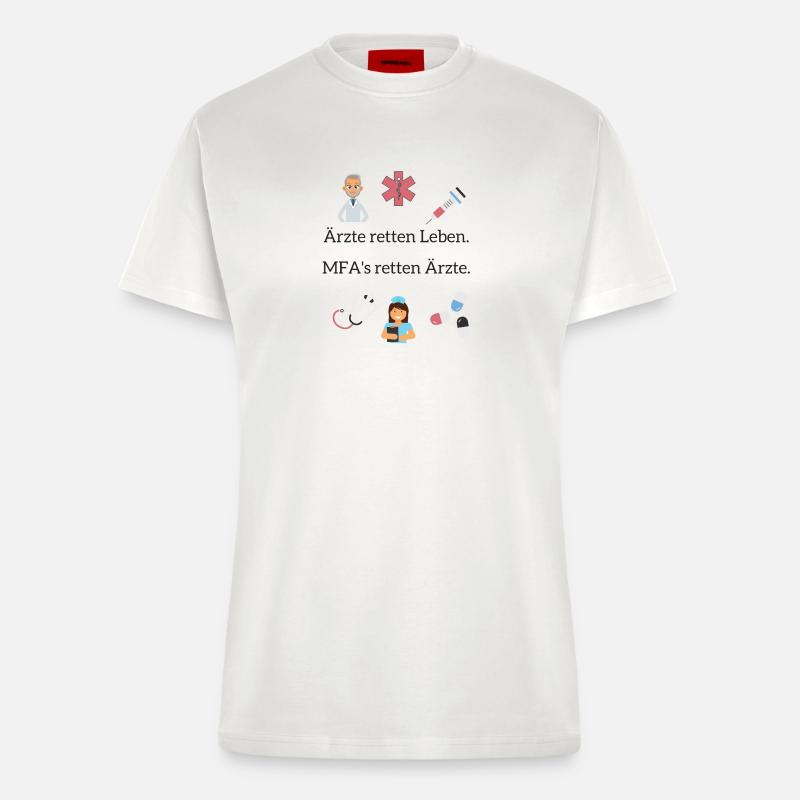 Doctors save lives. MFA's save doctors. - Fitted T-Shirt - made by SPREAD - OFF WHITE