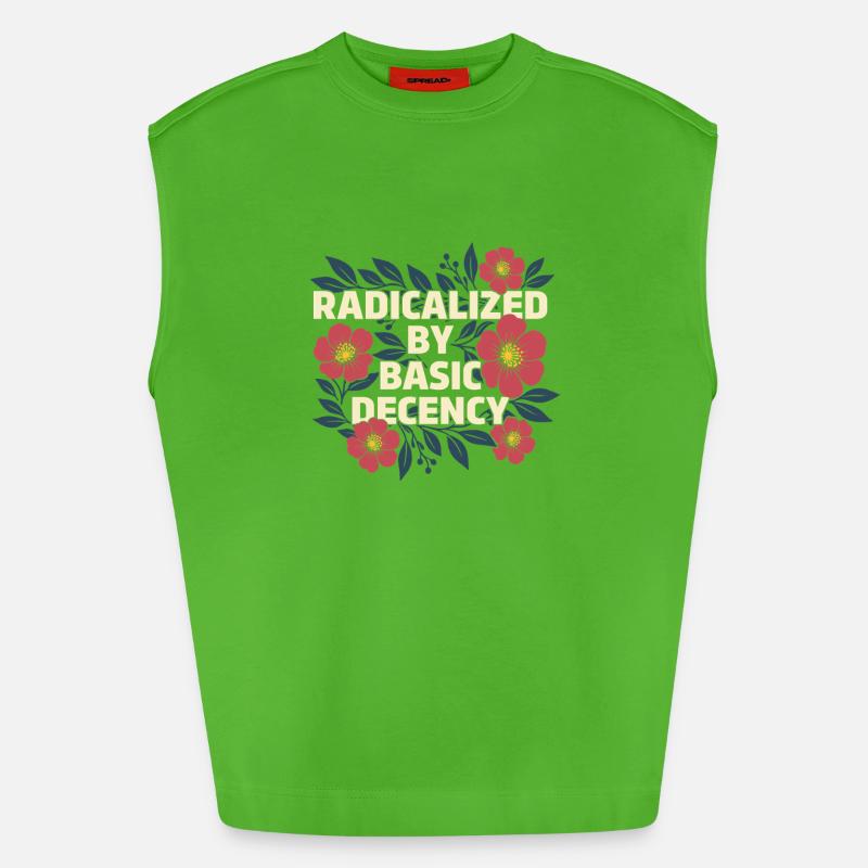 Radicalized Basic Decency Kindness Human Rights - Heavyweight Oversized Organic Tank Top Made in EU - Apple Neon