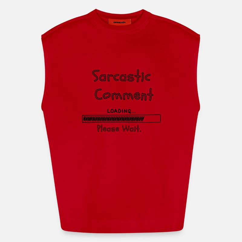 Sarcastic comment loading please wait Heavyweight Oversized Organic Tank Top Made in EU